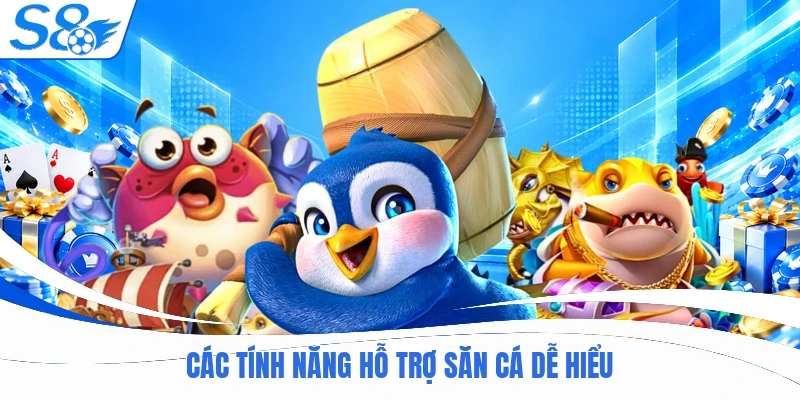 Các tính năng hỗ trợ săn cá dễ hiểu