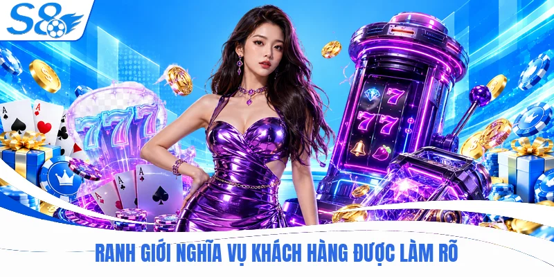 Ranh giới nghĩa vụ khách hàng được làm rõ